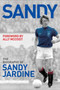 Sandy : The Biography of Sandy Jardine by Tom Miller - Paperback