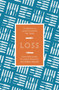 The Story: Loss : Great Short Stories for Women by Women by Victoria Hislop - Paperback
