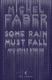 Some Rain Must Fall And Other Stories by Michel Faber - Paperback