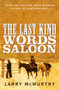 The Last Kind Words Saloon by Larry McMurtry - Paperback