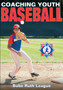 Coaching Youth Baseball by Inc. Babe Ruth League - Paperback