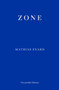 Zone by Mathias Enard - Paperback