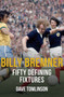 Billy Bremner Fifty Defining Fixtures by Dave Tomlinson - Paperback
