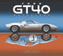 Ford GT40 Anthology : A unique compilation of stories about these most iconic cars by John Stuart Allen - Hardback