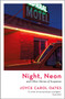 Night, Neon by Joyce Carol Oates - Paperback