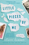 Little Pieces of Me : A Novel by Alison Hammer - Paperback