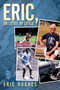 Eric, or Little by Little by Eric Hughes - Paperback
