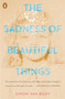 The Sadness Of Beautiful Things : Stories by Simon Van Booy - Paperback