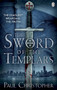 The Sword of the Templars by Paul Christopher - Paperback
