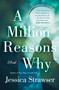 A Million Reasons Why : A Novel by Jessica Strawser - Hardback