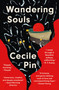 Wandering Souls : A Novel by Cecile Pin - Paperback