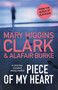 Piece of My Heart : The thrilling new novel from the Queens of Suspense by Mary Higgins Clark - Paperback