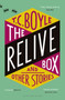 The Relive Box and Other Stories by T.C. Boyle - Paperback