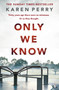 Only We Know by Karen Perry - Paperback