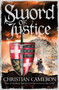 Sword of Justice : An epic medieval adventure from the master of historical fiction by Christian Cameron - Paperback