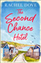 The Second Chance Hotel by Rachel Dove - Paperback