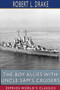 The Boy Allies with Uncle Sam's Cruisers (Esprios Classics) by Robert L Drake - Paperback