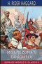Montezuma's Daughter (Esprios Classics) by Sir H Rider Haggard - Paperback
