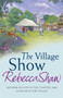 The Village Show by Rebecca Shaw - Paperback