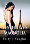 Yesterdays Magnolia by Betty J Vaughn - Hardback