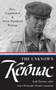 The Unknown Kerouac : Rare, Unpublished & Newly Translated Writings by Jack Kerouac - Hardback