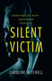 Silent Victim by Caroline Mitchell - Paperback