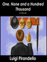 One, None and a Hundred Thousand by Luigi Pirandello - Paperback