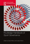 Routledge Handbook of Sport Governance by David Shilbury - Hardback