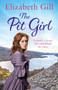 The Pit Girl by Elizabeth Gill - Hardback