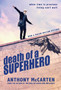 Death of a Superhero by Anthony McCarten - Paperback