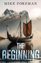 The Beginning by Mike Foreman - Paperback