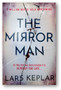 The Mirror Man by Lars Kepler - Paperback