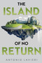 The Island of No Return by Antonio Lavieri - Paperback