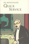 Quick Service by P.G. Wodehouse - Hardback