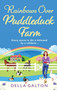 Rainbows Over Puddleduck Farm : An uplifting romantic read from Della Galton by Della Galton - Hardback
