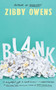 Blank : A Novel by Zibby Owens - Paperback