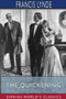 The Quickening (Esprios Classics) : Illustrated by E. M. Ashe by Francis Lynde - Paperback