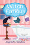 Witch and Famous by Angela M. Sanders - Paperback
