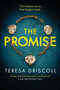 The Promise by Teresa Driscoll - Paperback