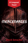 Mercenaries : A Conquest Novel by David Donachie - Paperback