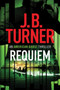 Requiem : 3 by J.B. Turner - Paperback