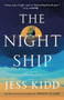 The Night Ship : A Novel by Jess Kidd - Paperback