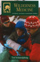 NOLS Wilderness Medicine by Tod Schimelpfenig - Paperback