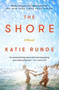 The Shore : A Novel by Katie Runde - Paperback