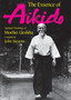 Essence Of Aikido, The: Spiritual Teachings Of Morihei Ueshiba by Morihei Ueshiba - Paperback
