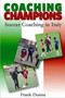 Coaching Champions : Soccer Coaching in Italy by Frank Dunne - Paperback