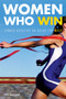 Women Who Win : Female Athletes on Being the Best by Lisa Taggart - Paperback