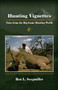 Hunting Vignettes : Tales from the Big-Game Hunting World by Ben L. Seegmiller - Hardback