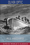 All Aboard (Esprios Classics) : or, Life on the Lake by Oliver Optic - Paperback