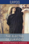 The Electra of Euripides (Esprios Classics) : Translated by Gilbert Murray by Euripides - Paperback